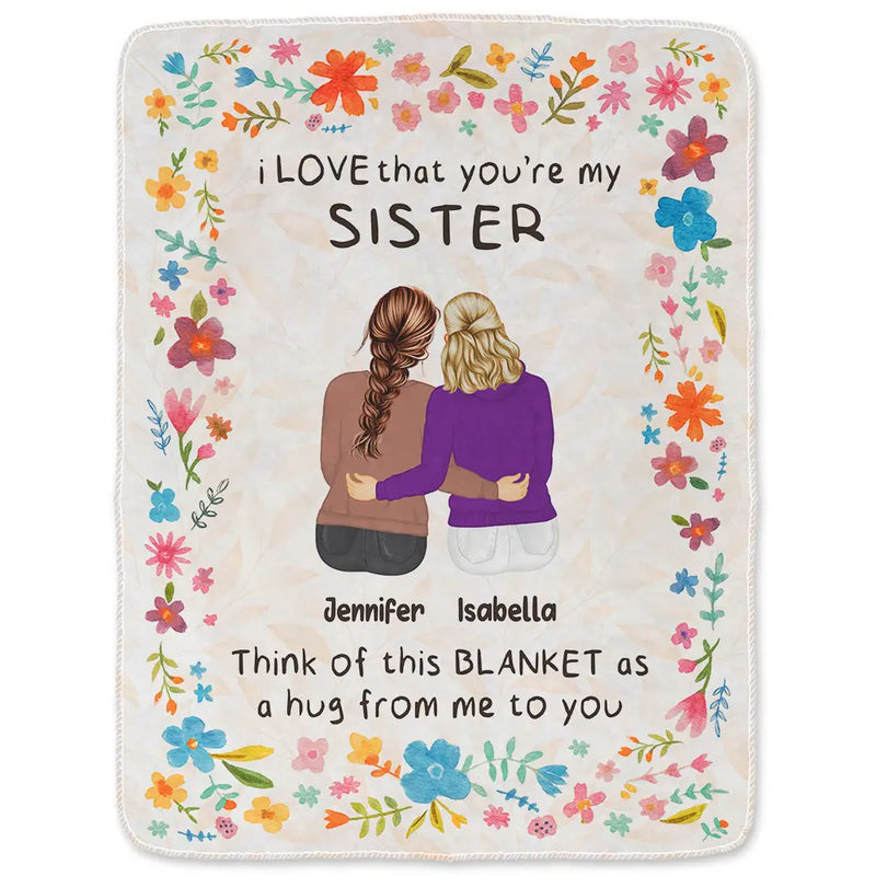Gift For Bestie, Gift For Sisters, Happy - Bestie Sister I Love That You're My Friend - Personalized Fleece Blanket, Sherpa Blanket