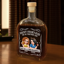Gift For Bestie,Gift For Sisters,Funny,Gift For Women - 3D Effect Besties We Go Together Like Drunk And Disorderly - Personalized Whiskey Bottle
