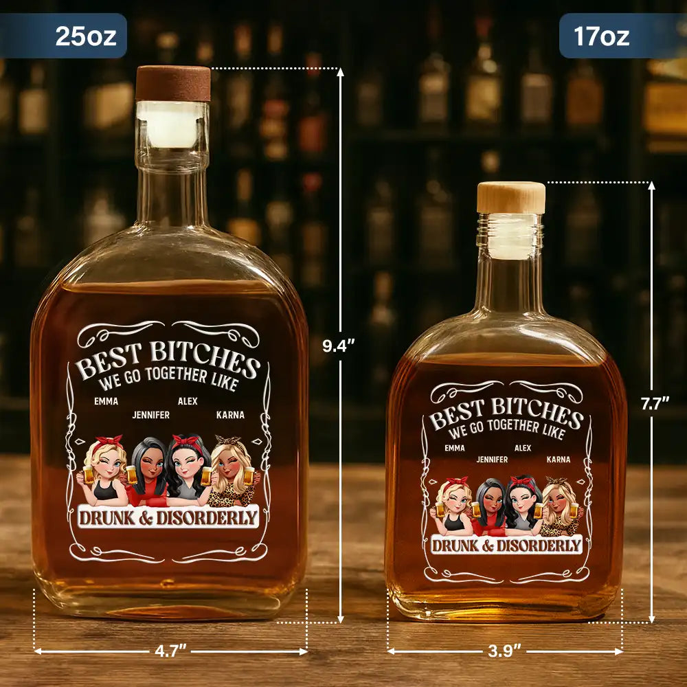 Gift For Bestie,Gift For Sisters,Funny,Gift For Women - 3D Effect Besties We Go Together Like Drunk And Disorderly - Personalized Whiskey Bottle