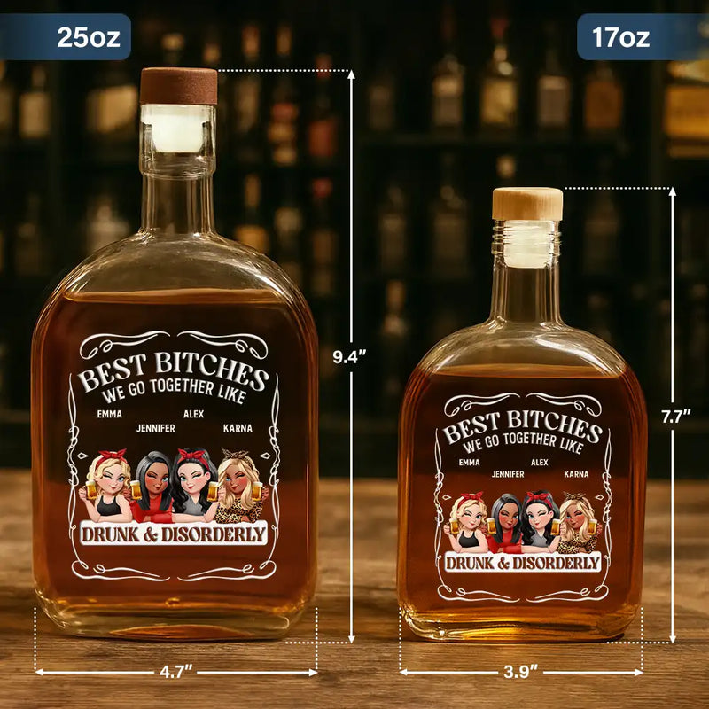Gift For Bestie,Gift For Sisters,Funny,Gift For Women - 3D Effect Besties We Go Together Like Drunk And Disorderly - Personalized Whiskey Bottle