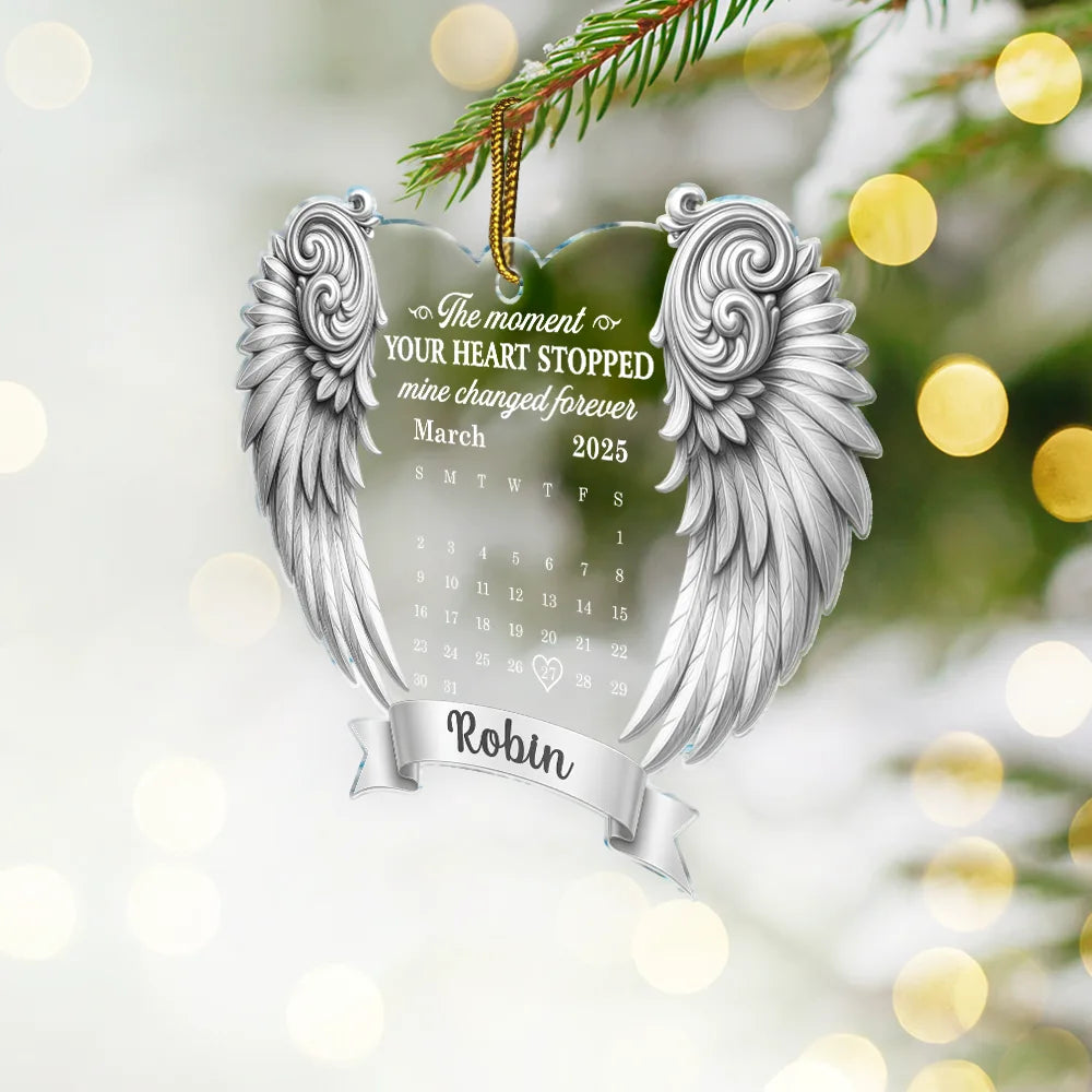 Memorial,Gift For Women,Gift For Men,Family,Sad,Christmas,Top Market - Calendar Memorial Angel Wings The Moment Your Heart Stopped - Personalized Custom Shaped Acrylic Ornament