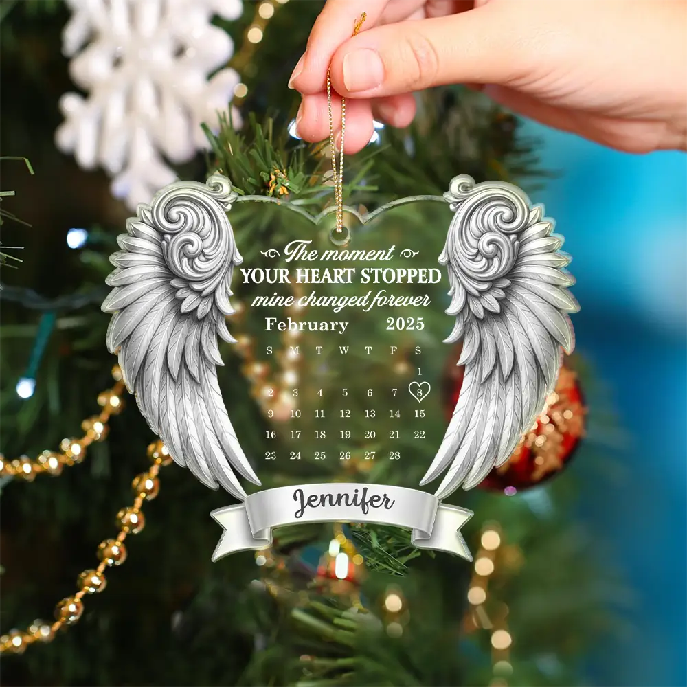Memorial,Gift For Women,Gift For Men,Family,Sad,Christmas,Top Market - Calendar Memorial Angel Wings The Moment Your Heart Stopped - Personalized Custom Shaped Acrylic Ornament