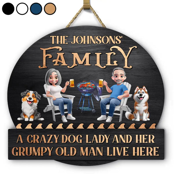 Gift For Couples,Dog Lovers,Dog Couple,Happy - A Crazy Dog Lady & Her Grumpy Old Man Dog Couple - Personalized Custom Shaped Wood Sign
