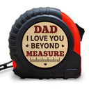Wander Prints Gift For Dad - I Love You Beyond Measure Tape Measure - Father’s Day, Birthday, Christmas Gift AZCS