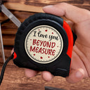 Wander Prints Gift For Loved One - I Love You Beyond Measure Tape Measure - Valentine’s Day, Anniversary, Birthday Gift AZCS