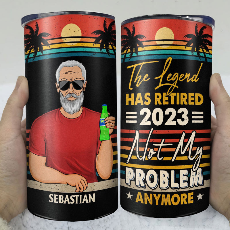 The Legend Has Retired Not My Problem Anymore Vintage - Retirement Gift For Him, Her - Personalized Custom 4 In 1 Can Cooler Tumbler