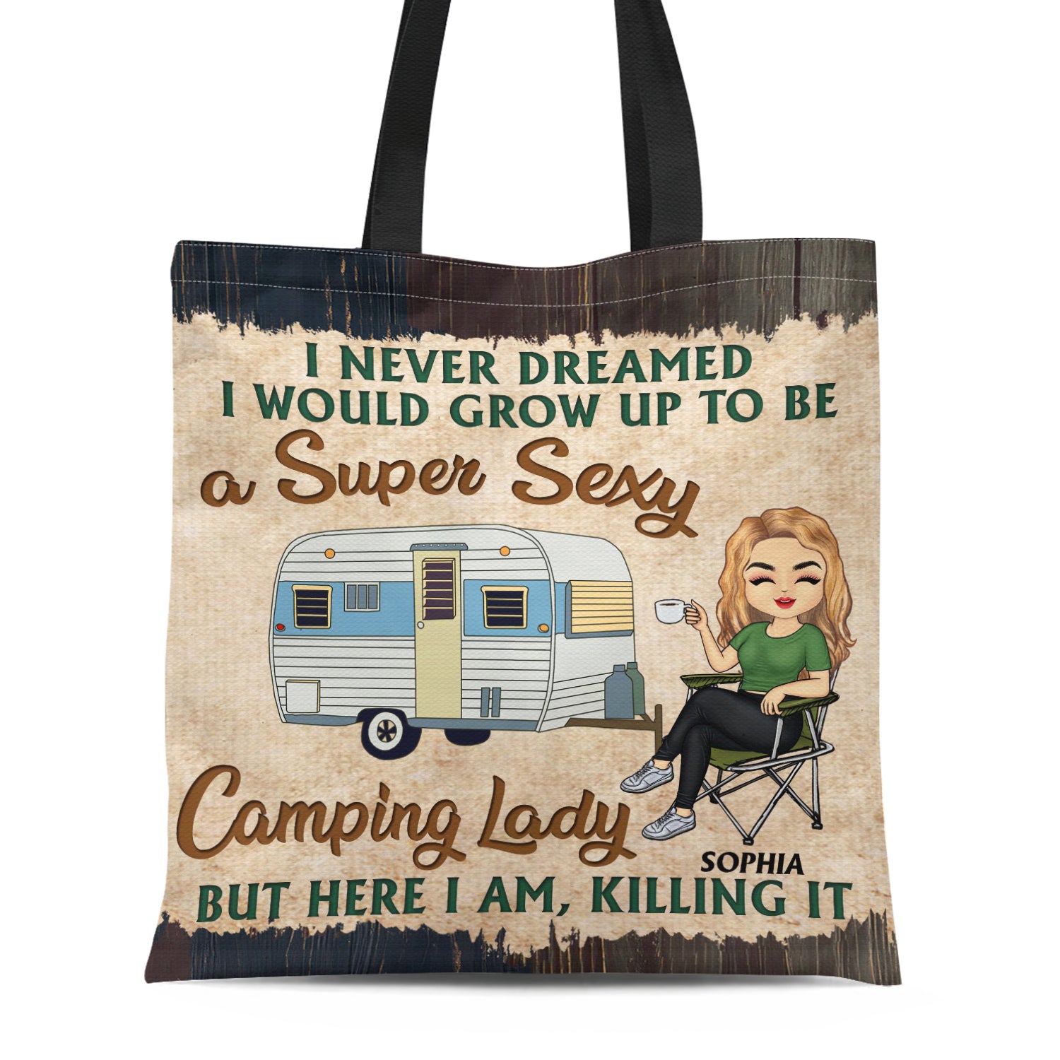 Never Dreamed I'd Grow Up To Be A Super Sexy Camping Lady - Gift For Campers - Personalized Custom Zippered Canvas Bag