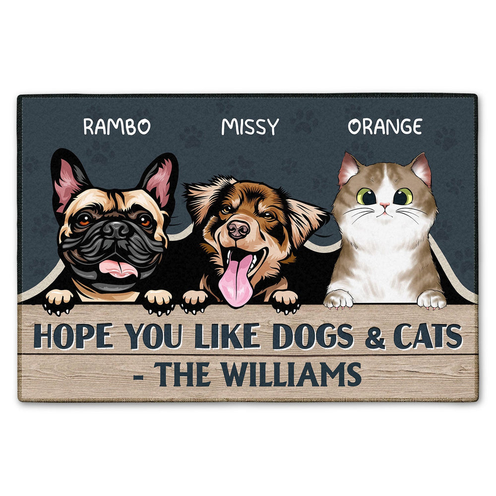 Hope You Like Dogs & Cats - Funny, Home Decor Gift For Dog Lovers, Cat Lovers - Personalized Custom Doormat