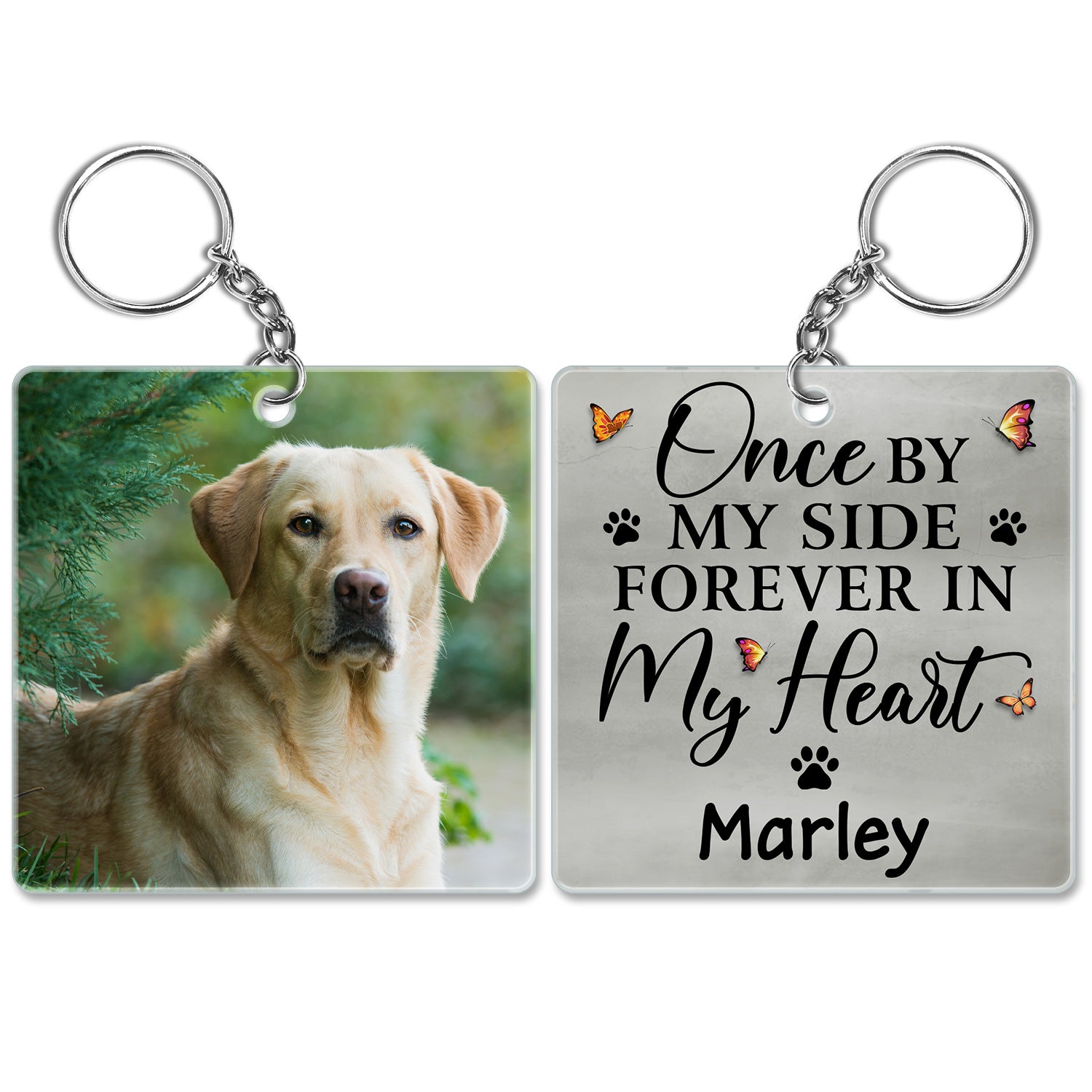 Custom Photo Once By My Side Forever In My Heart Dogs Cats - Pet Memorial Gift - Personalized Custom Acrylic Keychain