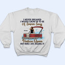Custom Photo Never Dreamed I'd Grow Up To Be A Super Sexy Pontoon Queen - Personalized T Shirt