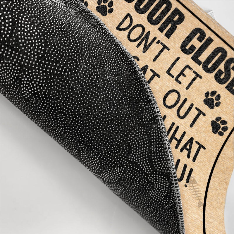 Keep The Door Closed Funny Cartoon Cat - Gift For Cat Lovers - Personalized Doormat