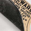 Beware A Crazy Cat Lady & Her Spoiled Rotten Cats Live Here Funny Cartoon Cat - Gift For Cat Lovers - Personalized Doormat