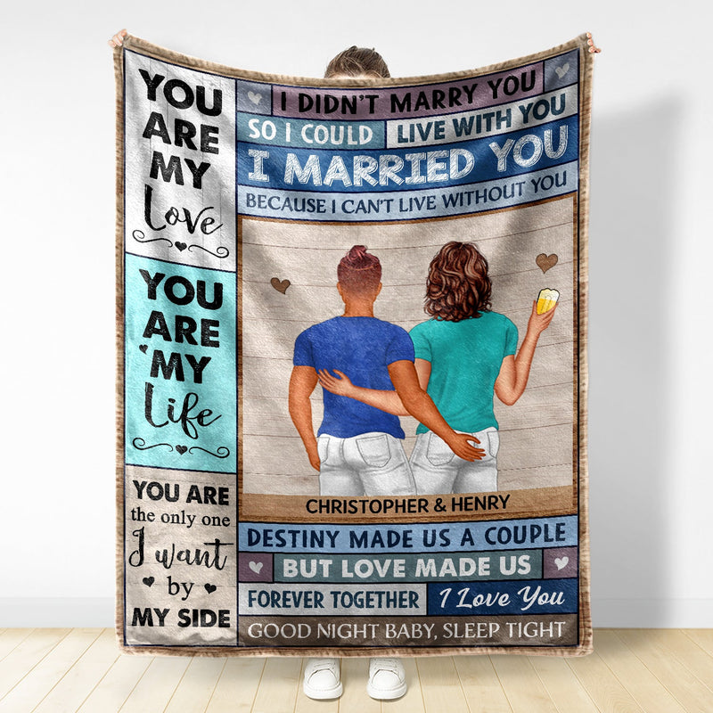 You Are My Love I Married You Because I Can't Live Without You Husband Wife Backside - Gift For Couples - Personalized Fleece Blanket