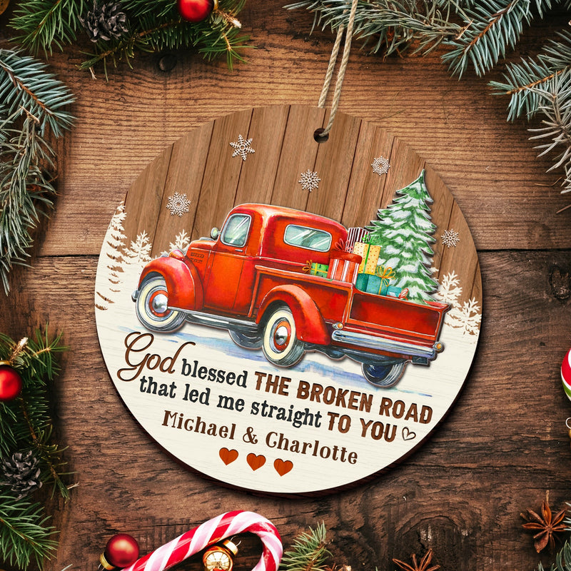 God Blessed The Broken Road - Christmas Gifts For Couples, Husband, Wife - Personalized 2-Layered Wooden Ornament