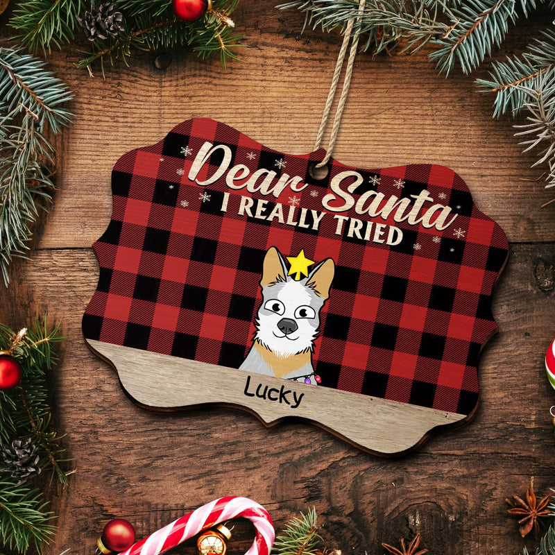 Dear Santa We Really Tried - Christmas Gift For Dog Lovers, Cat Lovers - Personalized Medallion Wooden Ornament