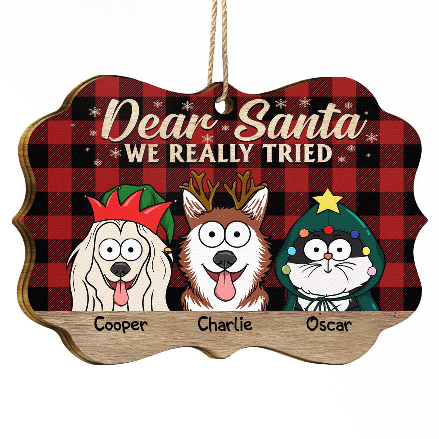 Dear Santa We Really Tried - Christmas Gift For Dog Lovers, Cat Lovers - Personalized Medallion Wooden Ornament