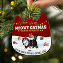 Meowy Catmas Human Servant Your Tiny Furry Overlord - Funny, Christmas Gift For Cat Lover, Pet Owner - Personalized Custom Shaped Wooden Ornament