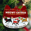 Meowy Catmas Human Servant Your Tiny Furry Overlord - Funny, Christmas Gift For Cat Lover, Pet Owner - Personalized Custom Shaped Wooden Ornament