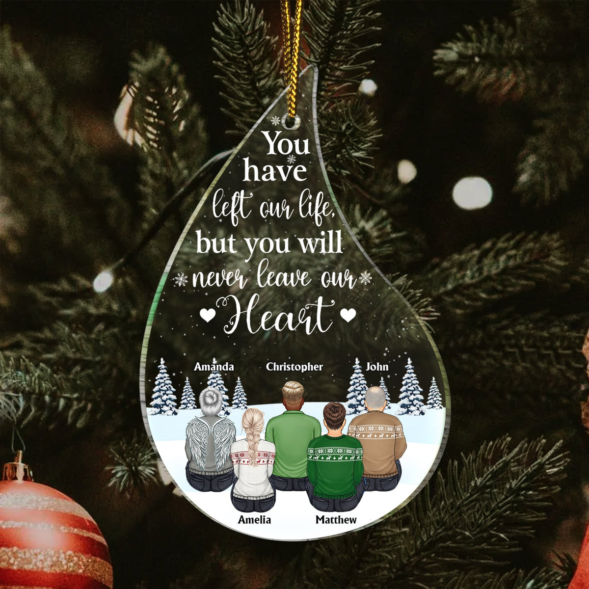 Je suis toujours avec toi en forme de larme - Cadeau de Noël commémoratif pour la famille - Ornement acrylique personnalisé en forme de larme