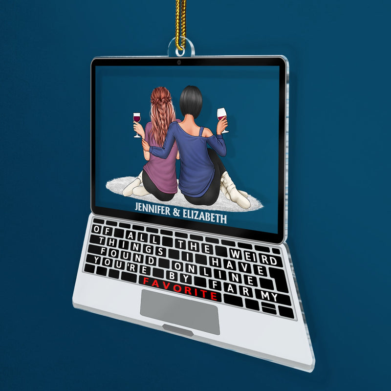 De toutes les choses étranges - Cadeau de Noël, d'amour, d'anniversaire pour couple, conjoint, mari, femme - Ornement acrylique personnalisé en forme personnalisée