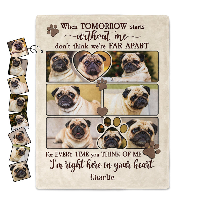 Custom Photo When Tomorrow Starts Without Me - Memorial Gift For Dog Lover, Cat Mom, Pet Loss - Personalized Fleece Blanket