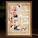 Custom Photo Love You To The Moon And Back - Birthday, Loving Gift For Mom, Dad, Grandma, Family - Personalized Picture Frame Light Box