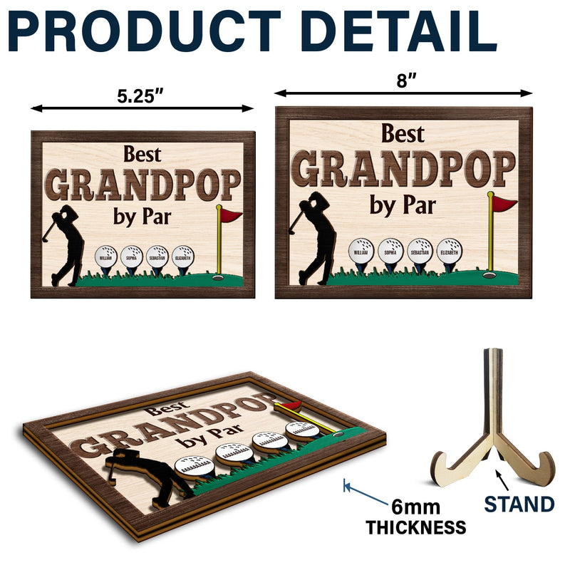 Best Dad By Par - Birthday, Loving Father Gift For Golf Lover, Golfer Papa - Personalized 2-Layered Wooden Plaque With Stand