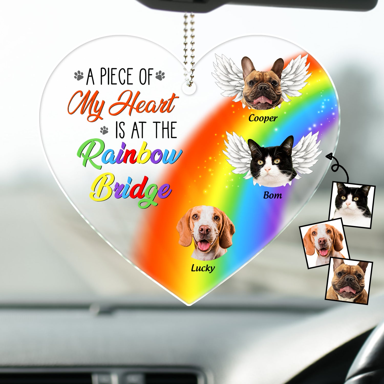 Custom Photo A Piece Of My Heart Is At The Rainbow Bridge - Pet Memorial Gift - Personalized Acrylic Car Hanger