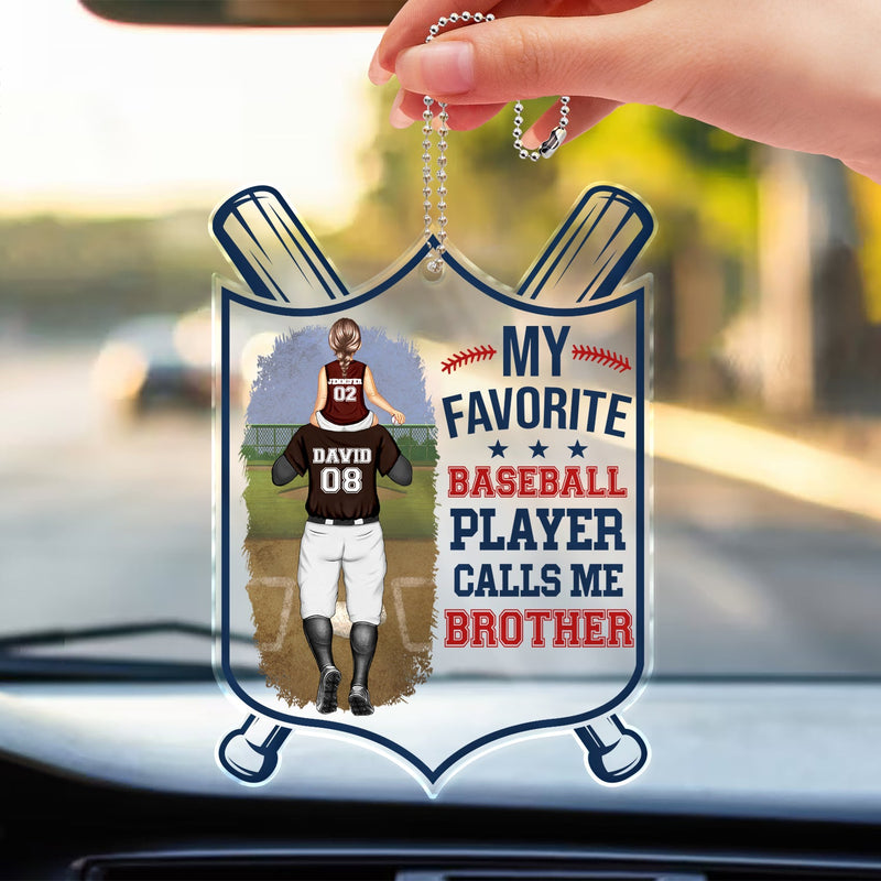 My Favorite Baseball Player Calls Me Dad - Gift For Father, Sport Fans - Personalized Acrylic Car Hanger