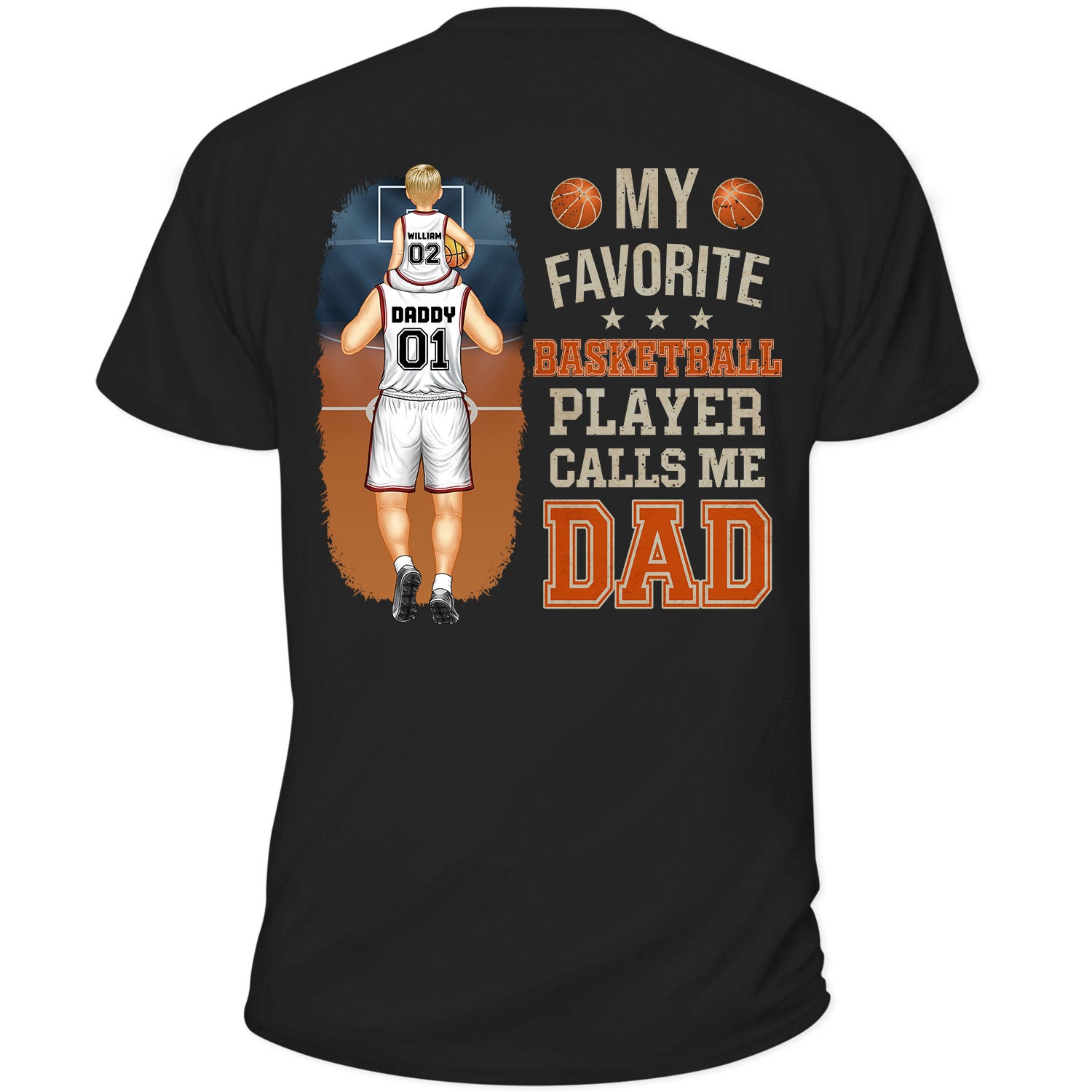 My Favorite Basketball Player Calls Me Dad - Gift For Father, Sport Fans - Personalized T Shirt