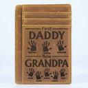 First Dad Now Grandpa Handprints - Personalized Card Wallet