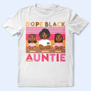 Dope Black Auntie Hot Pink Retro - Personalized T Shirt