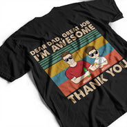 Dear Dad Great Job We're Awesome Thank You Young - Personalized Back Printed T Shirt