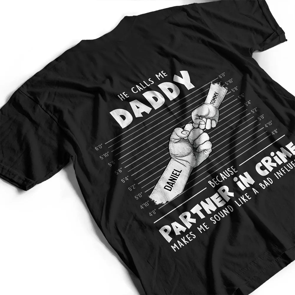They Call Me Grandpa Because Partner In Crime Makes Me Sound Like A Bad Influence - Personalized T Shirt
