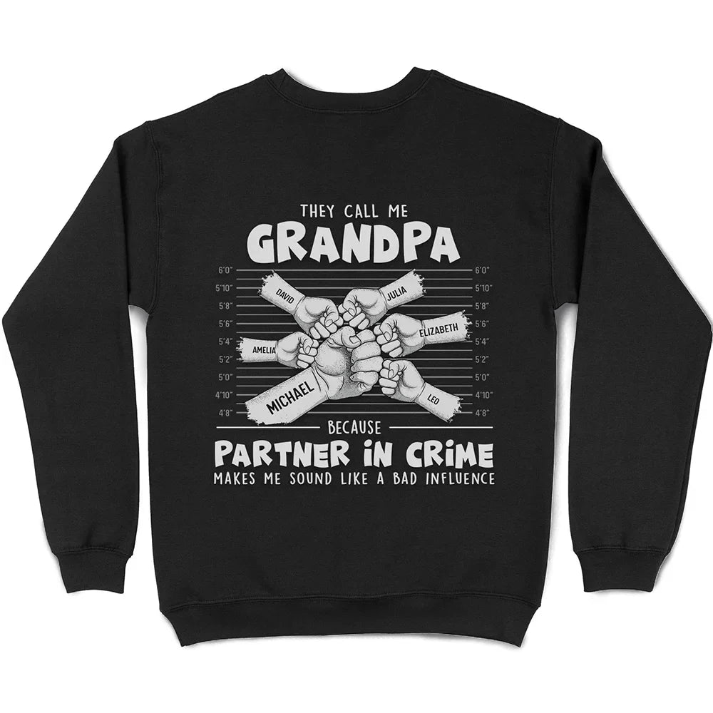 They Call Me Grandpa Because Partner In Crime Makes Me Sound Like A Bad Influence - Personalized T Shirt