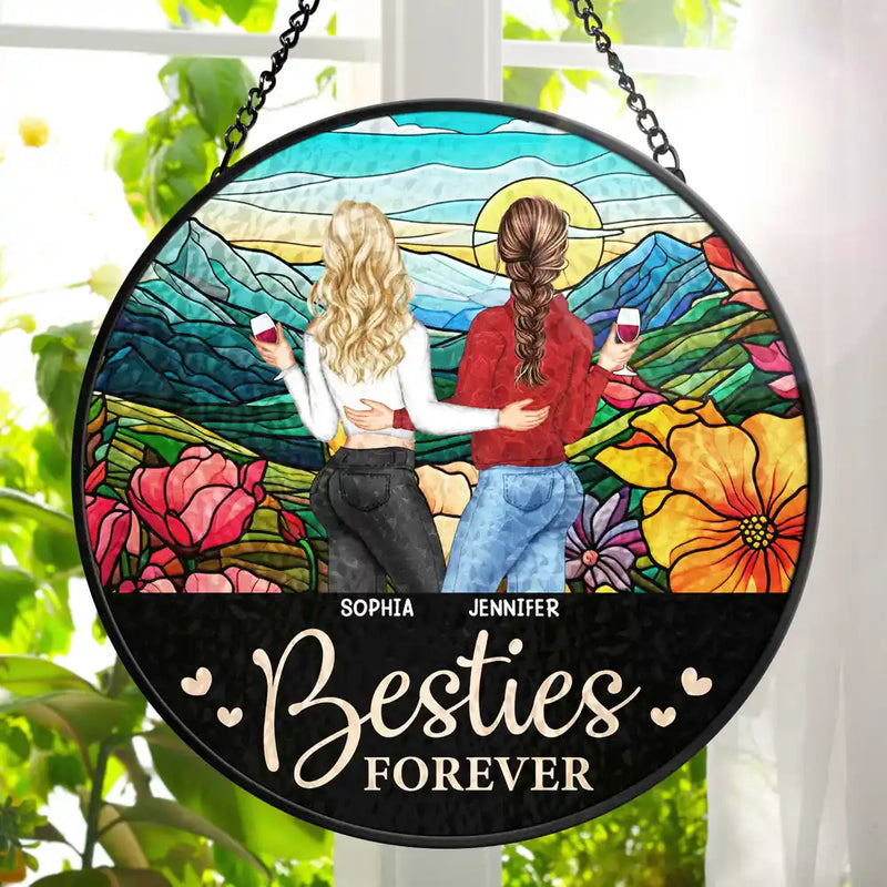 Life Is Better With Besties Forever - Personalized Stained Glass Window Hanging Suncatcher