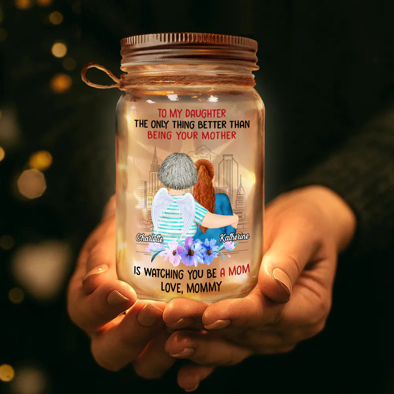 Watching You Being A Mom Mother And Daughter - Personalized Mason Jar Light