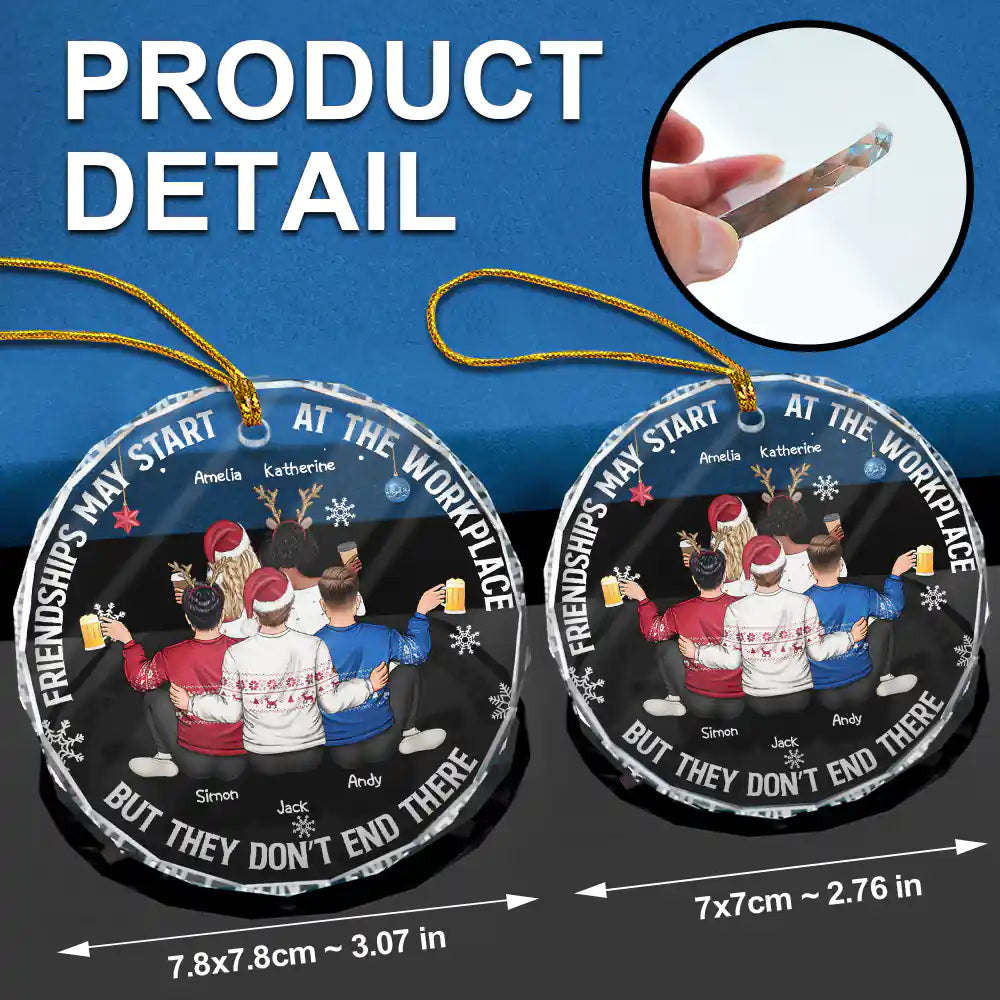 Friendships May Start At The Workplace Christmas Colleagues Backside - Personalized Circle Glass Ornament