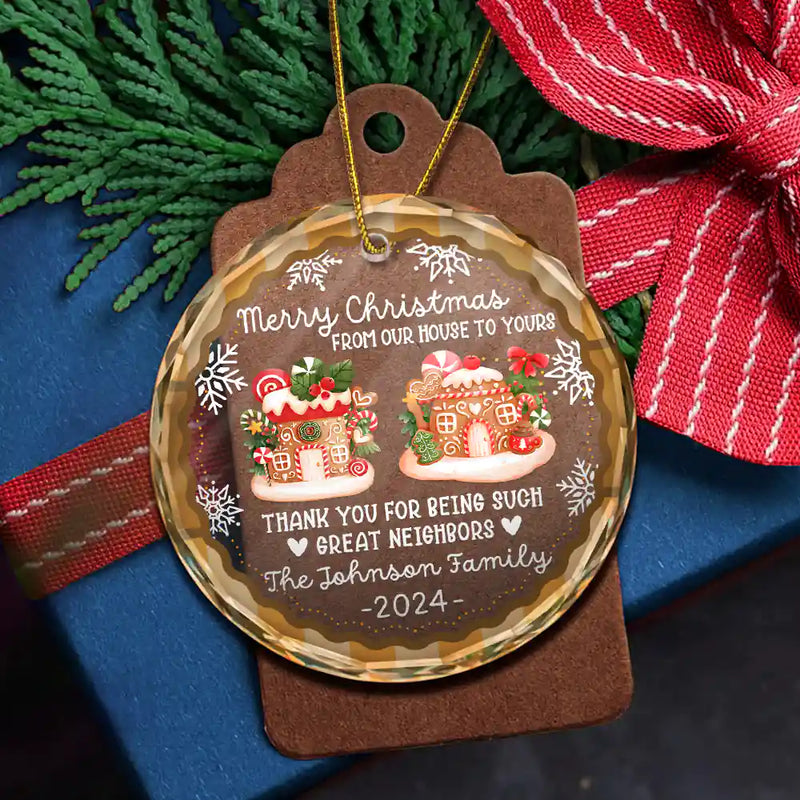 From Our House To Yours Thank You Great Neighbors - Personalized Circle Glass Ornament