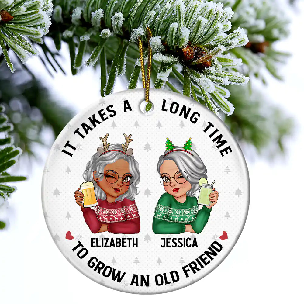It Takes A Long Time To Grow An Old Friend Christmas - Personalized Circle Ceramic Ornament