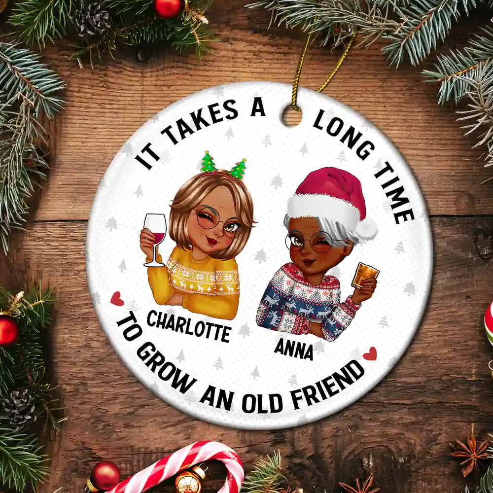It Takes A Long Time To Grow An Old Friend Christmas - Personalized Circle Ceramic Ornament