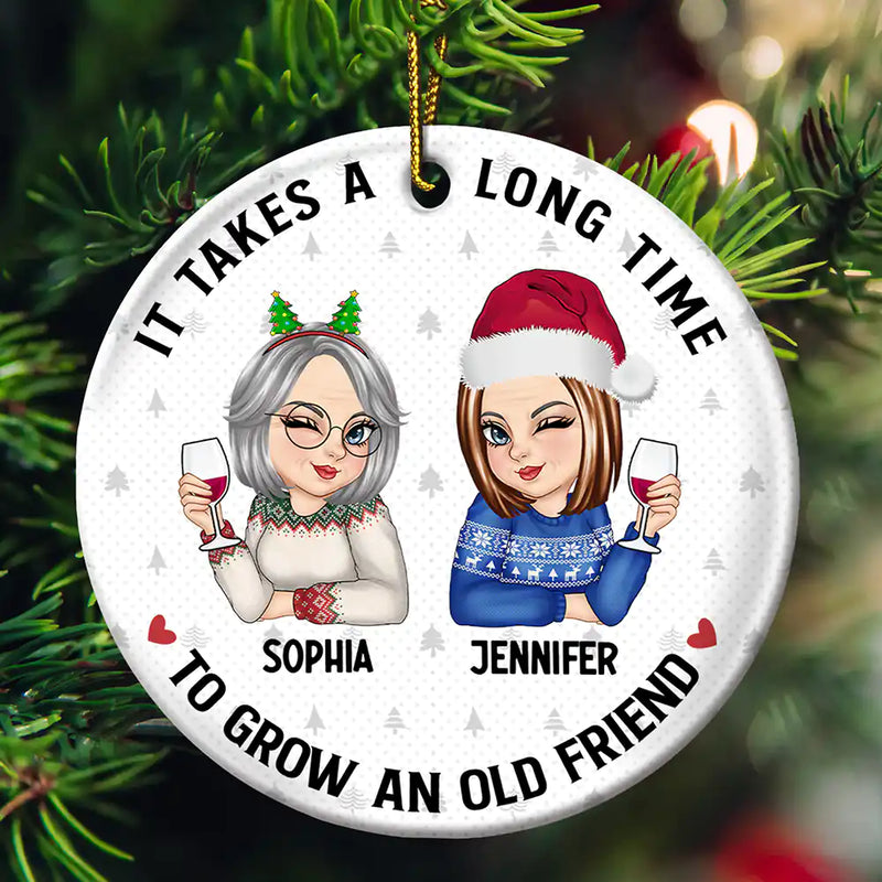 It Takes A Long Time To Grow An Old Friend Christmas - Personalized Circle Ceramic Ornament