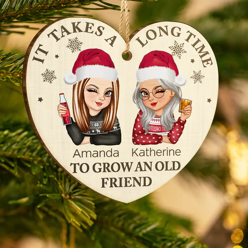 Gift For Bestie - It Takes A Long Time To Grow An Old Friend Christmas - Personalized Custom Shaped Wooden Ornament