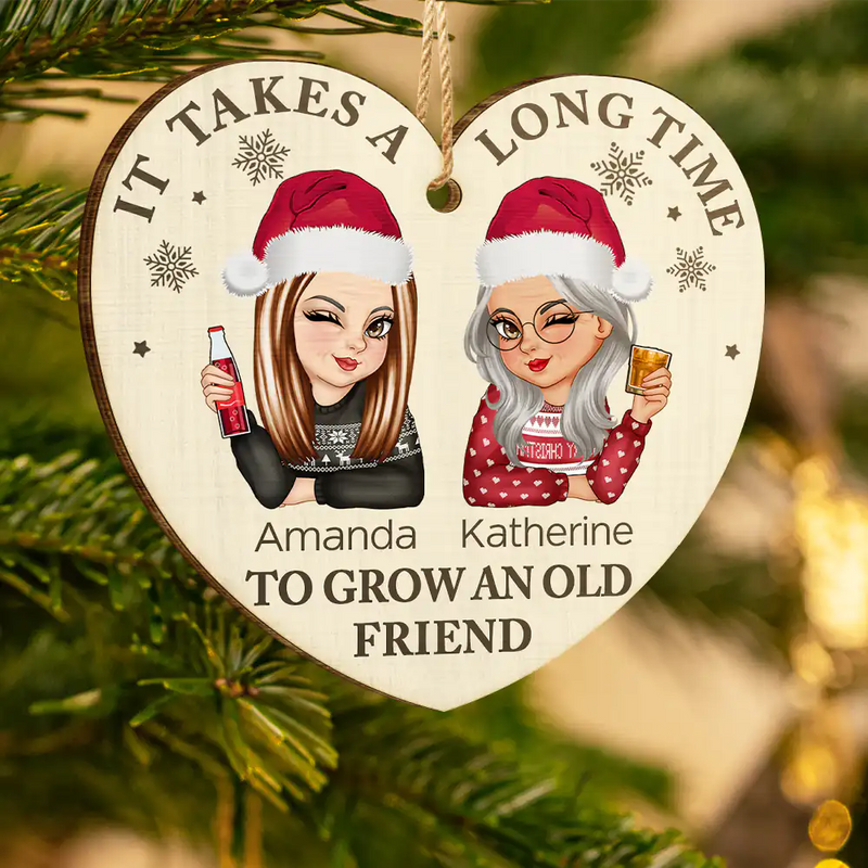Gift For Bestie - It Takes A Long Time To Grow An Old Friend Christmas - Personalized Custom Shaped Wooden Ornament