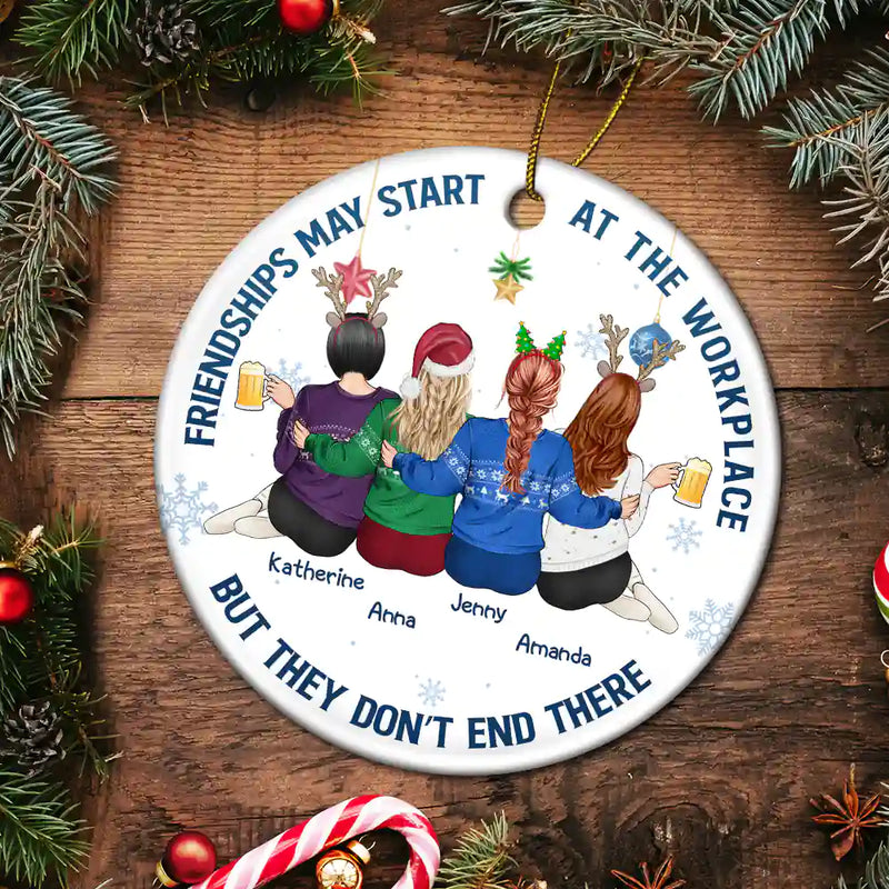 Happy,Gifts For Colleagues,Gift For Bestie,Christmas - Friendships May Start At The Workplace Christmas Colleagues Backside - Personalized Circle Ceramic Ornament