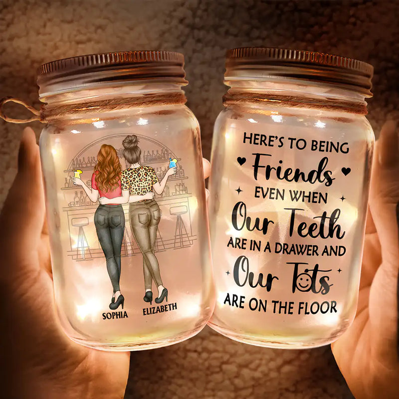 Gift For Bestie,Continue Shopping,Love - Here's To Being Friends Even When We're Old Besties - Personalized Mason Jar Light