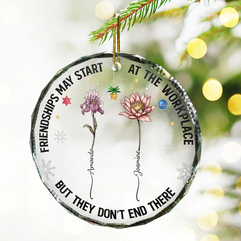 Gifts For Colleagues, Gift For Bestie - Friendships May Start At The Workplace Birth Flower - Personalized Circle Glass Ornament