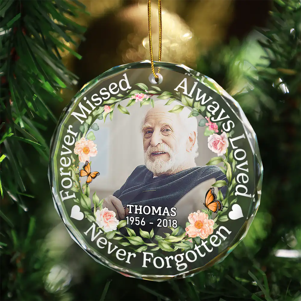 Custom Photo Always Loved Forever Missed - Personalized Circle Glass Ornament
