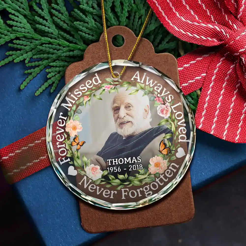Custom Photo Always Loved Forever Missed - Personalized Circle Glass Ornament