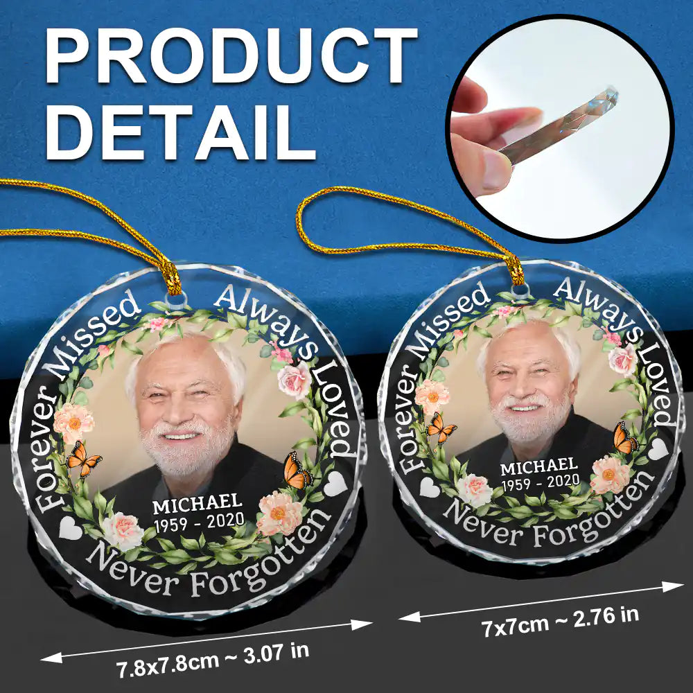 Custom Photo Always Loved Forever Missed - Personalized Circle Glass Ornament